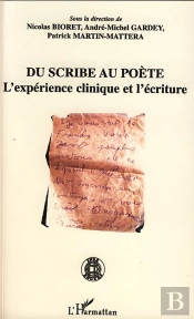 Du Scribe Au Poète ; L'Expérience Clinique Et L'Écriture