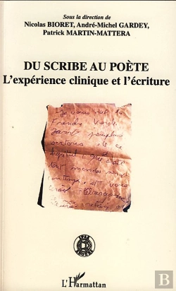 Bertrand.pt - Du Scribe Au Poète ; L'Expérience Clinique Et L'Écriture
