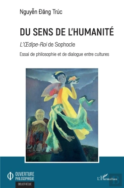 Bertrand.pt - Du Sens De L'Humanite - <Em>L'Oedipe-Roi</Em> De Sophocle - Essai De Philosophie Et De Dialogue Entr