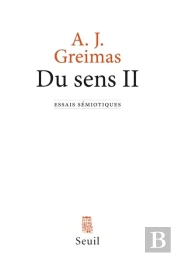 Du Sens Ii : Essais Semiotiques