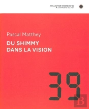 Du Shimmy Dans La Vision