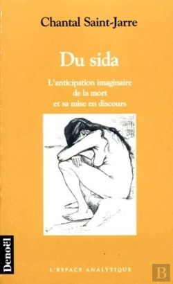 Bertrand.pt - Du Sida ; L'Anticipation Imaginaire De La Mort Et Sa Mise En Discours