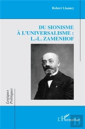 Du Sionisme À L'Universalisme : L.-L. Zamenhof