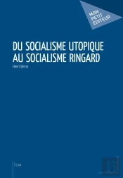 Du Socialisme Utopique Au Socialisme Ringard