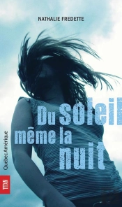 Du Soleil Meme La Nuit