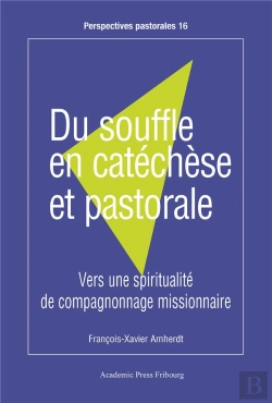 Bertrand.pt - Du Souffle En Catéchèse Et Pastorale. : Vers Une Spiritualité De Compagnonnage Missionnaire