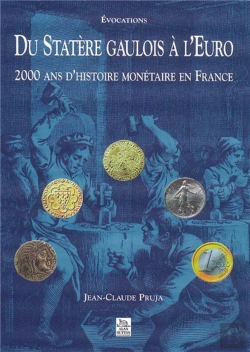 Bertrand.pt - Du Statère Gaulois À L'Euro ; 2000 Ans D'Histoire Monétaire En France