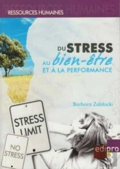 Du Stress Au Bien-Être Et À La Performance