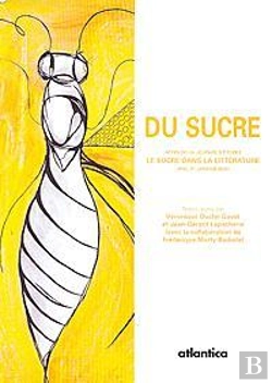 Bertrand.pt - Du Sucre ; Actes De La Journée D'Études Le Sucre Dans La Littérature (Pau, 21 Janvier 2005)