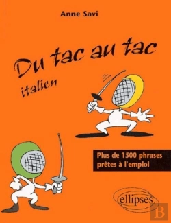 Bertrand.pt - Du Tac Au Tac - Italien - Plus De 1300 Phrases Prêtes À L'Emploi