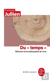 Du 'Temps' ; Éléments D'Une Philosophie Du Vivre