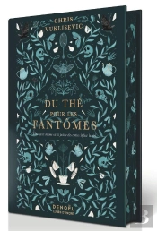 Du Thé Pour Les Fantômes