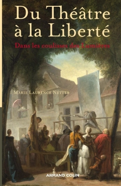 Bertrand.pt - Du Théâtre À La Liberté ; Dans Les Coulisses Des Lumières
