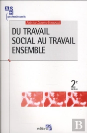 Du Travail Social Au Travail Ensemble (2e Édition)