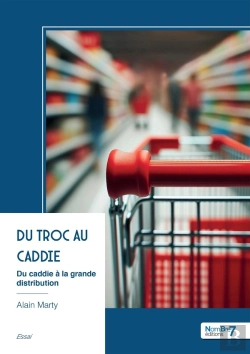 Bertrand.pt - Du Troc Au Caddie : Du Caddie À La Grande Distribution