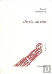 Du Vin, Du Vent