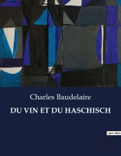 Du Vin Et Du Haschisch - .