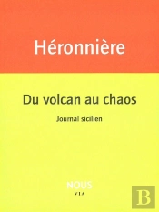 Du Volcan Au Chaos