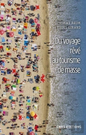 Du Voyage Reve Au Tourisme De Masse