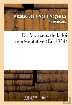 Bertrand.pt - Du Vrai Sens De La Loi Representative