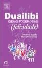 Duailibi - Idéias Poderosas (Felicidade)