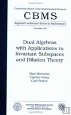 Bertrand.pt - Dual Algebras With Applications To Invariant Subspaces And Dilation Theory