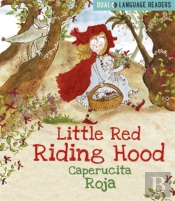 Dual Language Readers: Little Red Riding Hood: Caperucita Roja