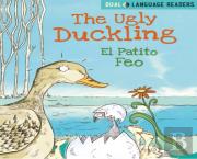 Dual Language Readers: The Ugly Duckling: El Patito Feo