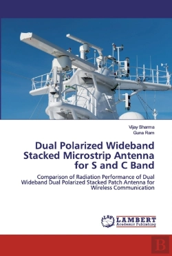 Bertrand.pt - Dual Polarized Wideband Stacked Microstrip Antenna For S And C Band