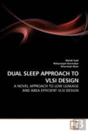 Dual Sleep Approach To Vlsi Design