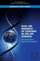 Dual Use Research Of Concern In The Life Sciences