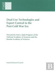 Dual-Use Technologies And Export Control In The Post-Cold War Era