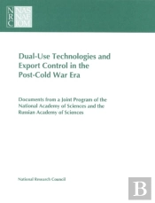 Dual-Use Technologies And Export Control In The Post-Cold War Era
