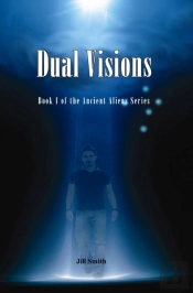Dual Visions: Book 1 The Ancient Alien S