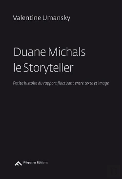 Bertrand.pt - Duane Michals Le Storyteller, Petite Histoire Du Rapport Fluctuant Entre Texte Et Image