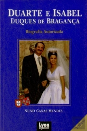 Duarte e Isabel Duques de Bragança