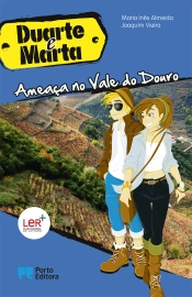Duarte e Marta - Ameaça no Vale do Douro