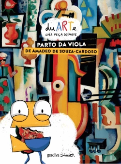 Bertrand.pt - duARTe - Uma Peça de Arte: Parto da Viola de Amadeo de Souza-Cardoso - Volume 4