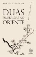 Duas Esmeraldas no Oriente