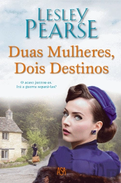 Bertrand.pt - Duas Mulheres, Dois Destinos