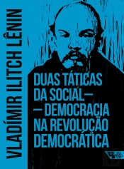 Duas Táticas Da Social-Democracia Na Revolução Democrática
