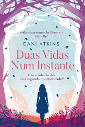 Duas Vidas Num Instante