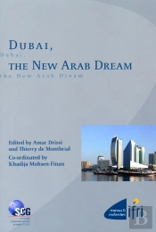Dubaï, The New Arab Dream