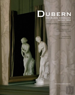 Bertrand.pt - Dubern, Une Maison Bordelaise 1894-2014