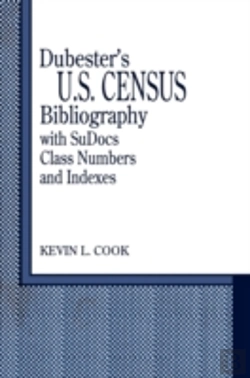 Bertrand.pt - Dubester'S U.S. Census Bibliography With Sudocs Class Numbers And Indexes