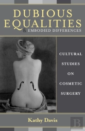 Dubious Equalities And Embodied Differences
