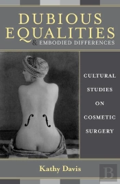 Dubious Equalities And Embodied Differences
