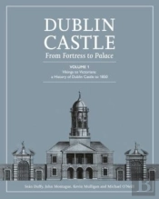 Dublin Castle From Fortress To Palace