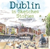 Dublin In Sketches And Stories
