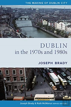 Bertrand.pt - Dublin In The 1970s & 1980s